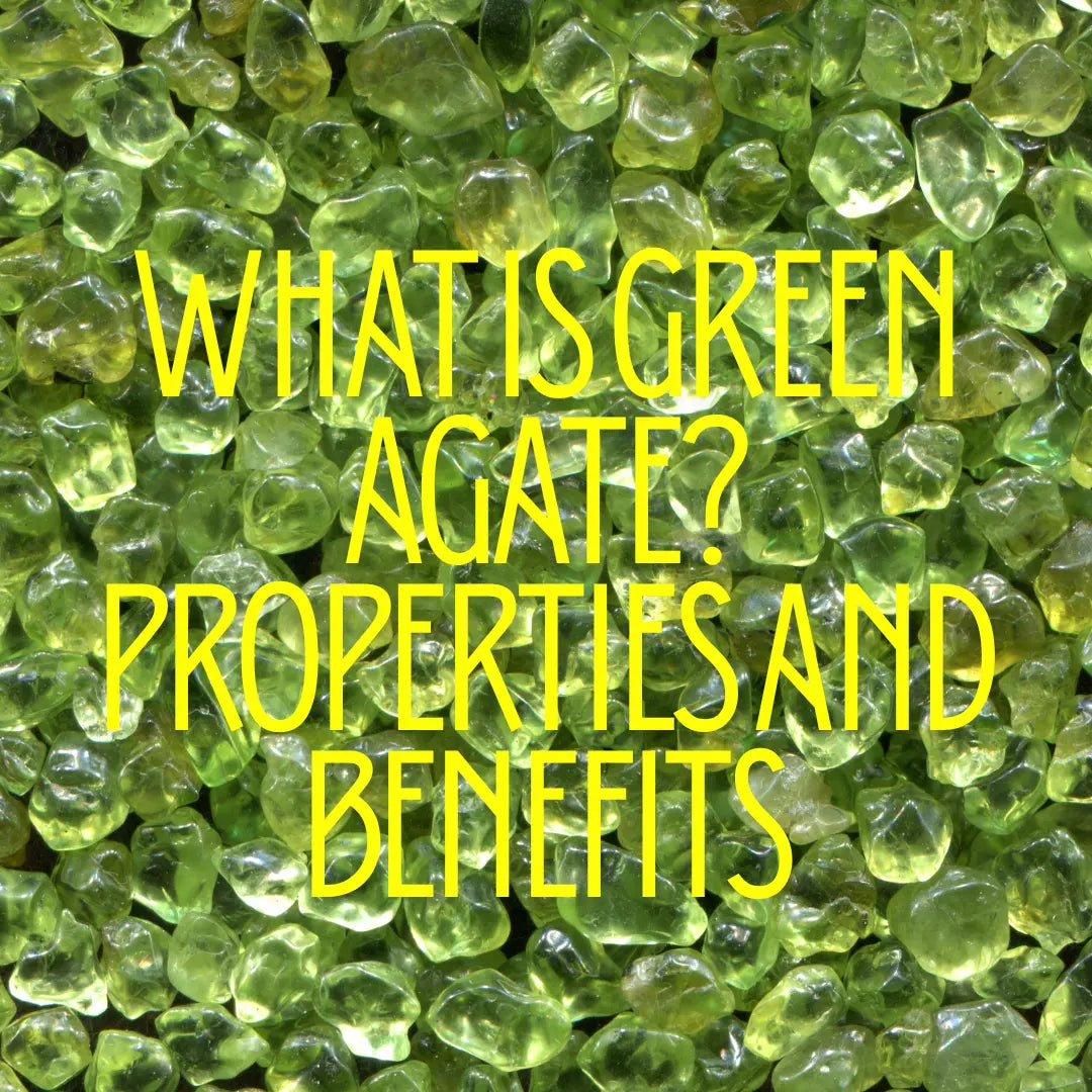What is Green Agate? Properties and Benefits